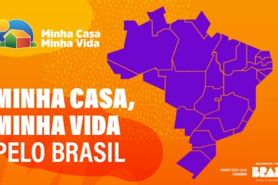 Investimento do Minha Casa, Minha Vida busca realizar o sonho da casa própria de mais de 7 mil brasileiros