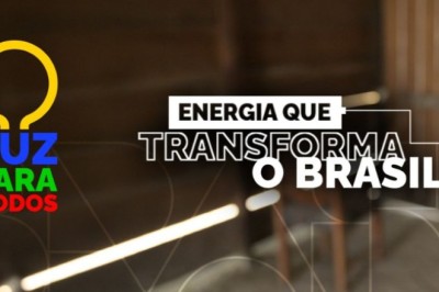 Luz Para Todos acelera universalização da energia, com previsão de R$ 2,5 bilhões em investimentos em 2026