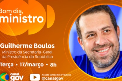 Guilherme Boulos destaca debate do fim da escala 6x1 no programa “Bom Dia, Ministro” desta terça (17/3)